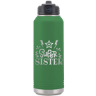 Laser etched green 32 oz vacuum insulated water bottle with 'Super Sister' design