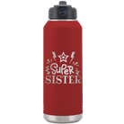Laser etched maroon 32 oz vacuum insulated water bottle with 'Super Sister' design