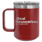 Personalized maroon 15 oz vacuum insulated coffee mug with 'The Real Housewives' design