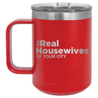 Personalized red 15 oz vacuum insulated coffee mug with 'The Real Housewives' design