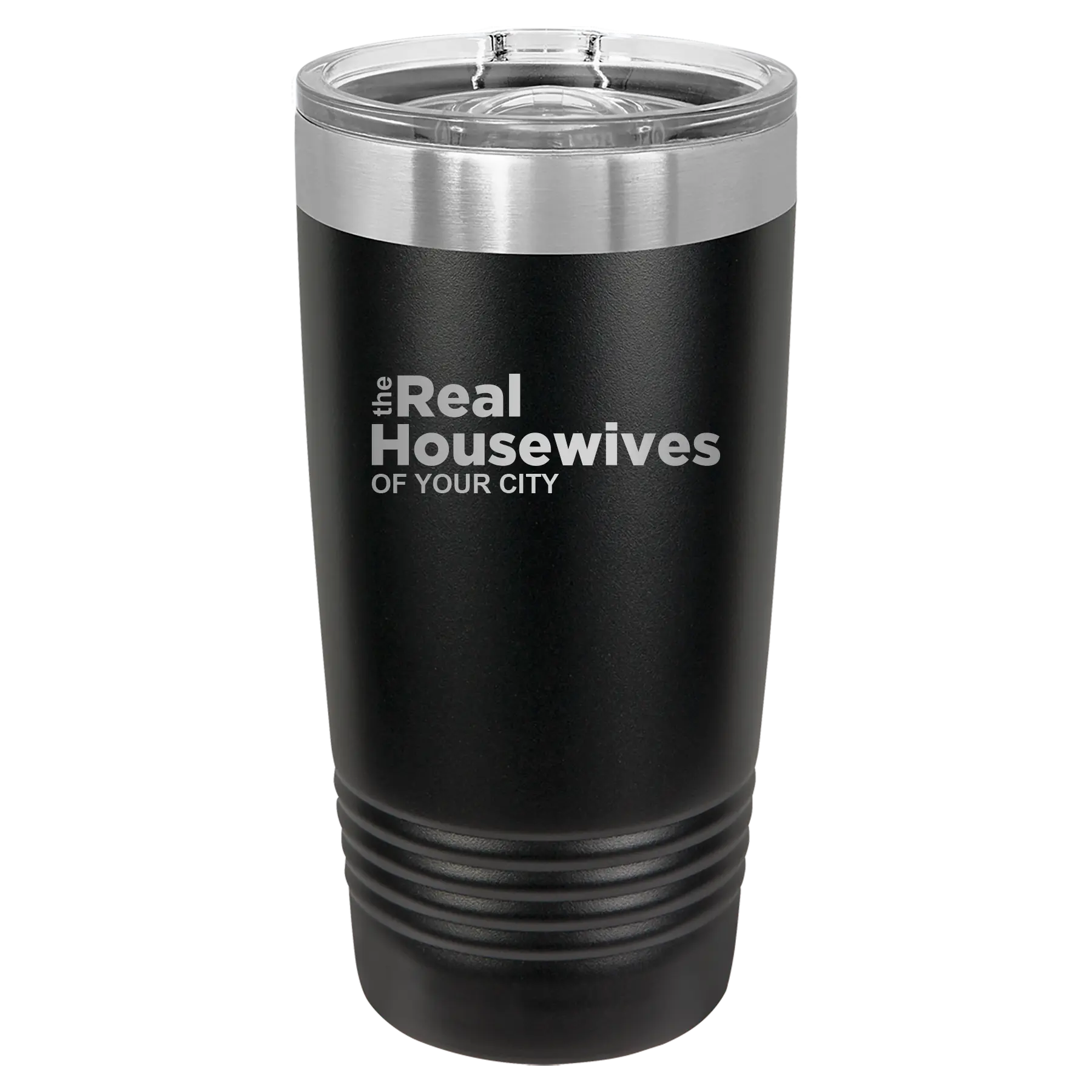 Personalized black 20 oz vacuum insulated tumbler with 'The Real Housewives' design