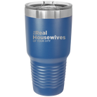 Personalized royal blue 30 oz vacuum insulated tumbler with 'The Real Housewives' design