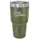 Personalized olive green 30 oz vacuum insulated tumbler with 'The Real Teachers' design