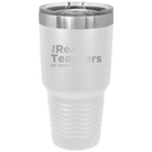 Personalized white 30 oz vacuum insulated tumbler with 'The Real Teachers' design