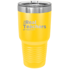 Personalized yellow 30 oz vacuum insulated tumbler with 'The Real Teachers' design