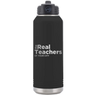 Personalized black 32 oz vacuum insulated water bottle with 'The Real Teachers' design