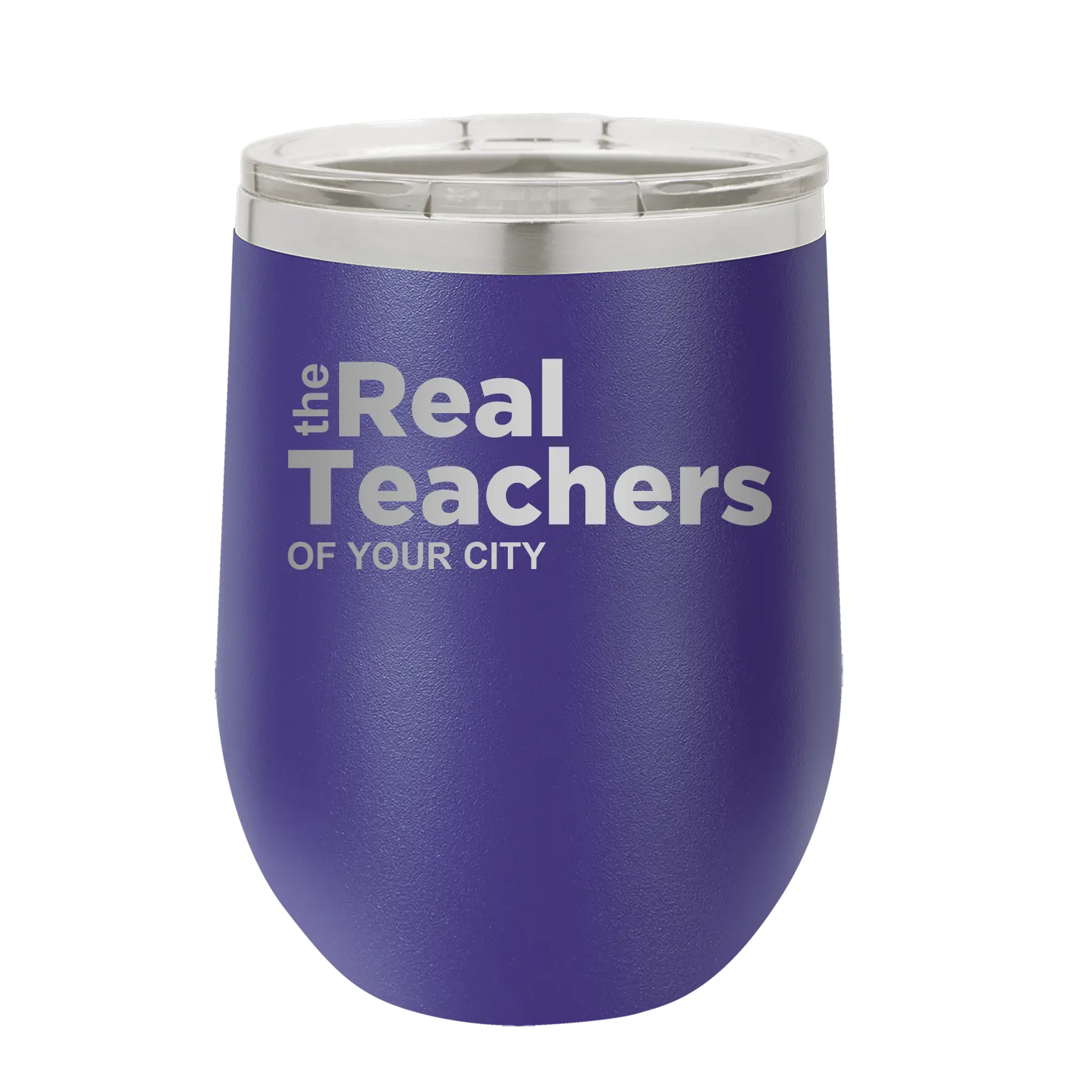 Personalized purple 12 oz vacuum insulated wine cup with 'The Real Teachers' design