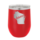 Laser etched red 12 oz vacuum insulated wine cup with 'Wisconsin Home' design