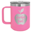 Laser etched pink 15 oz vacuum insulated coffee mug with 'Teacher Fuel' design