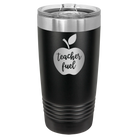 Laser etched black 20 oz vacuum insulated tumbler with 'Teacher Fuel' design
