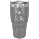 Laser etched dark gray 30 oz vacuum insulated tumbler with 'Bride Tribe' design