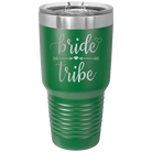 Laser etched green 30 oz vacuum insulated tumbler with 'Bride Tribe' design