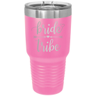 Laser etched pink 30 oz vacuum insulated tumbler with 'Bride Tribe' design
