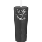 Laser etched black 20 oz vacuum insulated tumbler with 'Bride Tribe' design
