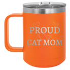 Laser etched orange 15 oz vacuum insulated coffee mug with 'Proud Cat Mom' design