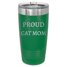 Laser etched green 20 oz vacuum insulated tumbler with 'Proud Cat Mom' design