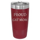 Laser etched maroon 20 oz vacuum insulated tumbler with 'Proud Cat Mom' design