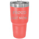 Laser etched coral 30 oz vacuum insulated tumbler with 'Proud Cat Mom' design