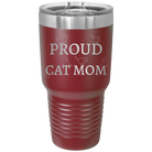 Laser etched maroon 30 oz vacuum insulated tumbler with 'Proud Cat Mom' design