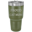 Laser etched olive green 30 oz vacuum insulated tumbler with 'Proud Cat Mom' design