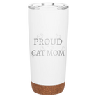 Laser etched white 20 oz vacuum insulated tumbler with 'Proud Cat Mom' design