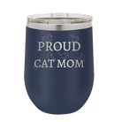 Laser etched navy 12 oz vacuum insulated wine cup with 'Proud Cat Mom' design