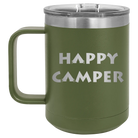Laser etched olive green 15 oz vacuum insulated coffee mug with 'Happy Camper' design