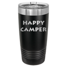 Laser etched black 20 oz vacuum insulated tumbler with 'Happy Camper' design