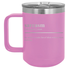 Laser etched light purple 15 oz vacuum insulated coffee mug with 'Sarcasm' design