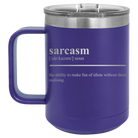 Laser etched purple 15 oz vacuum insulated coffee mug with 'Sarcasm' design