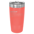 Laser etched coral 20 oz vacuum insulated tumbler with 'Sarcasm' design