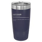 Laser etched navy 20 oz vacuum insulated tumbler with 'Sarcasm' design