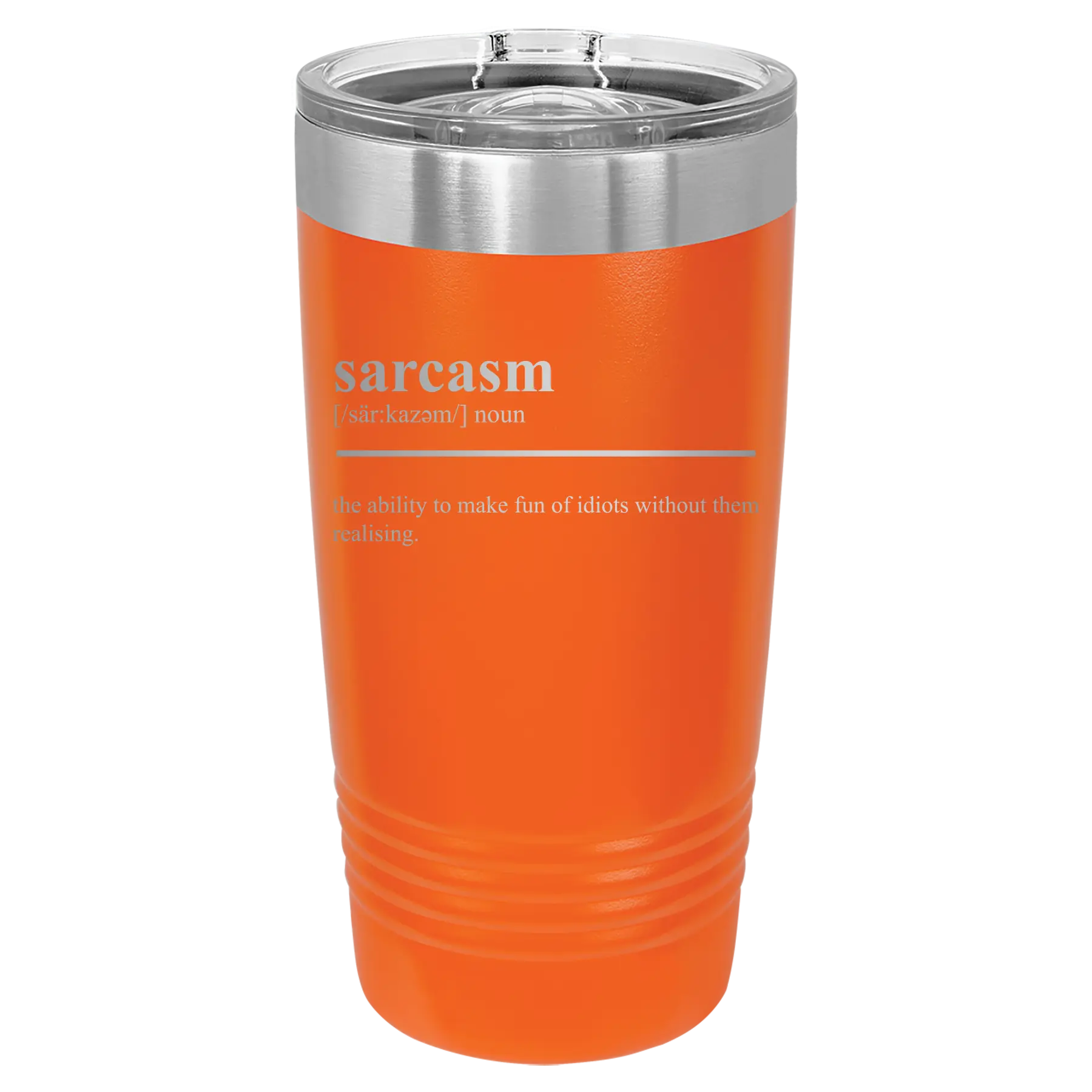 Laser etched orange 20 oz vacuum insulated tumbler with 'Sarcasm' design