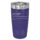 Laser etched purple 20 oz vacuum insulated tumbler with 'Sarcasm' design