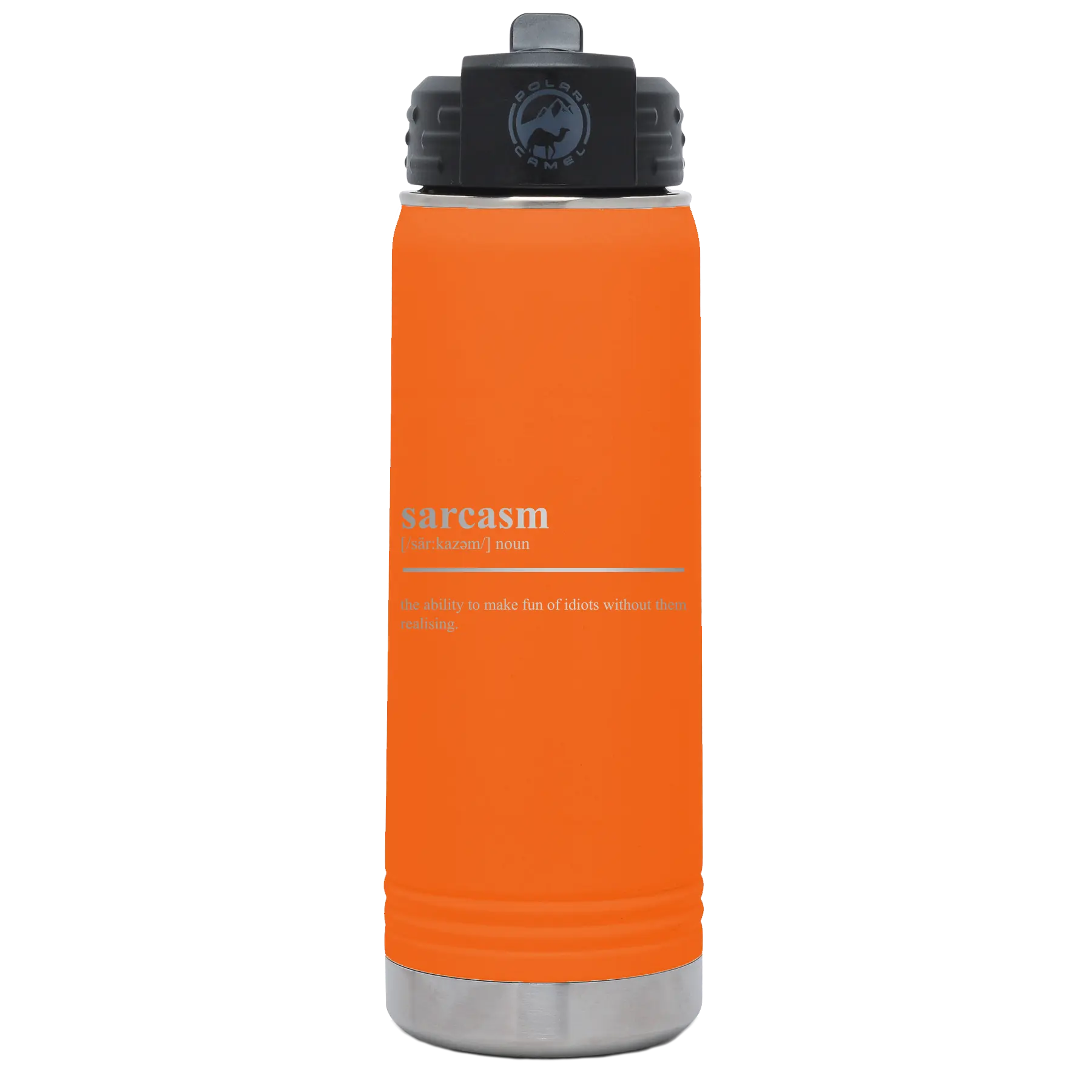 Laser etched orange 20 oz vacuum insulated water bottle with 'Sarcasm' design