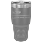 Laser etched dark gray 30 oz vacuum insulated tumbler with 'Sarcasm' design