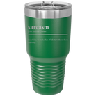 Laser etched green 30 oz vacuum insulated tumbler with 'Sarcasm' design