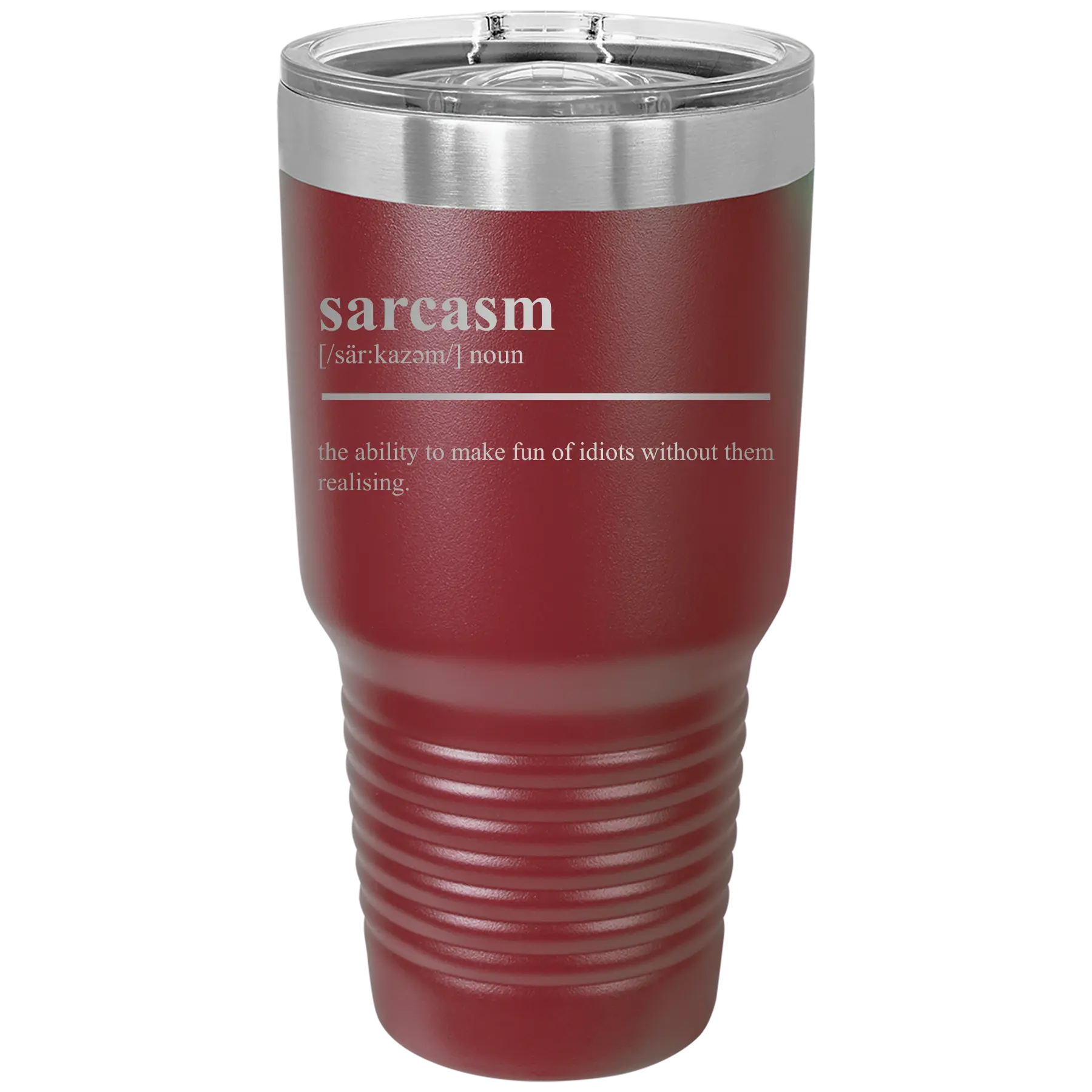 Laser etched maroon 30 oz vacuum insulated tumbler with 'Sarcasm' design