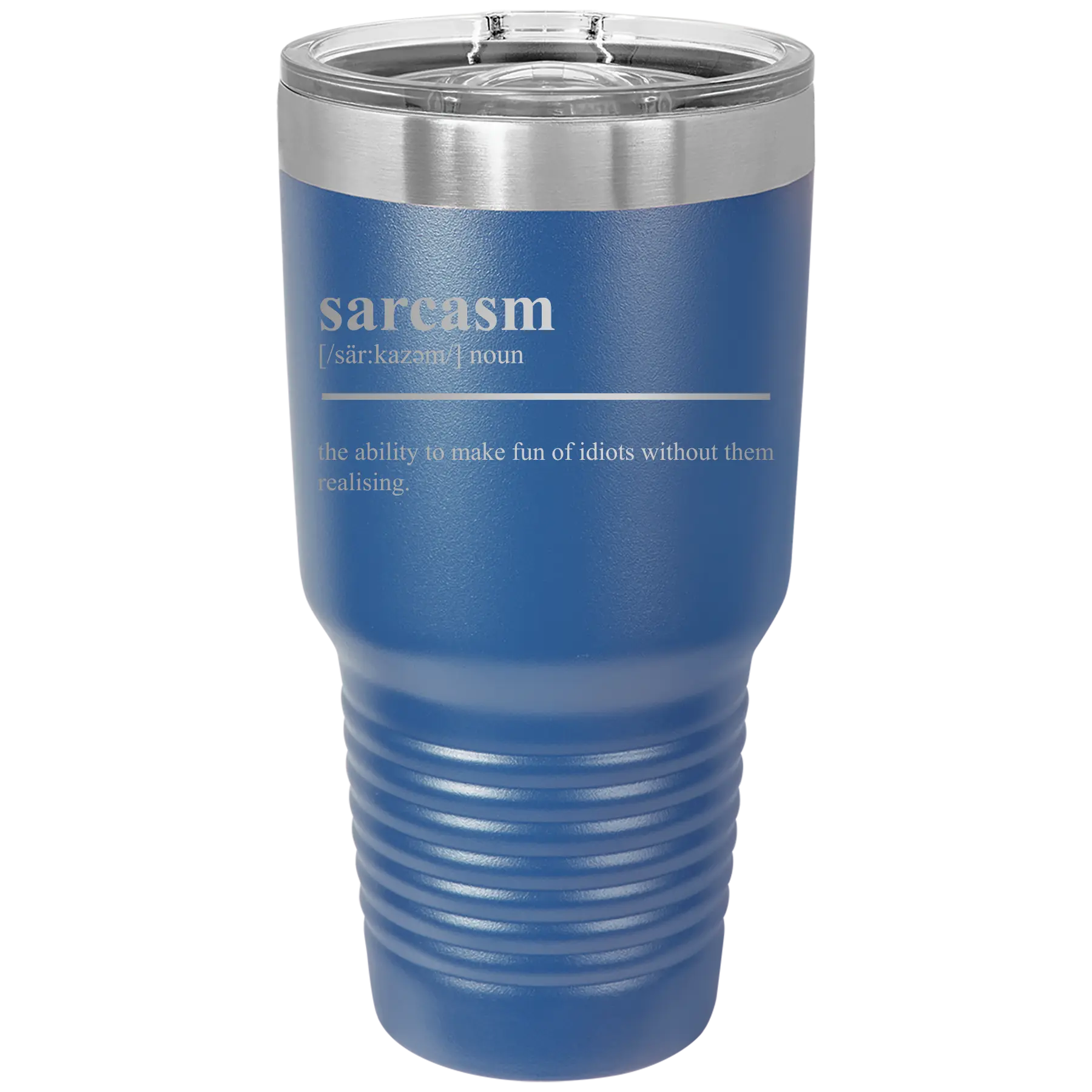 Laser etched royal blue 30 oz vacuum insulated tumbler with 'Sarcasm' design