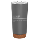 Laser etched storm gray 20 oz vacuum insulated tumbler with 'Sarcasm' design