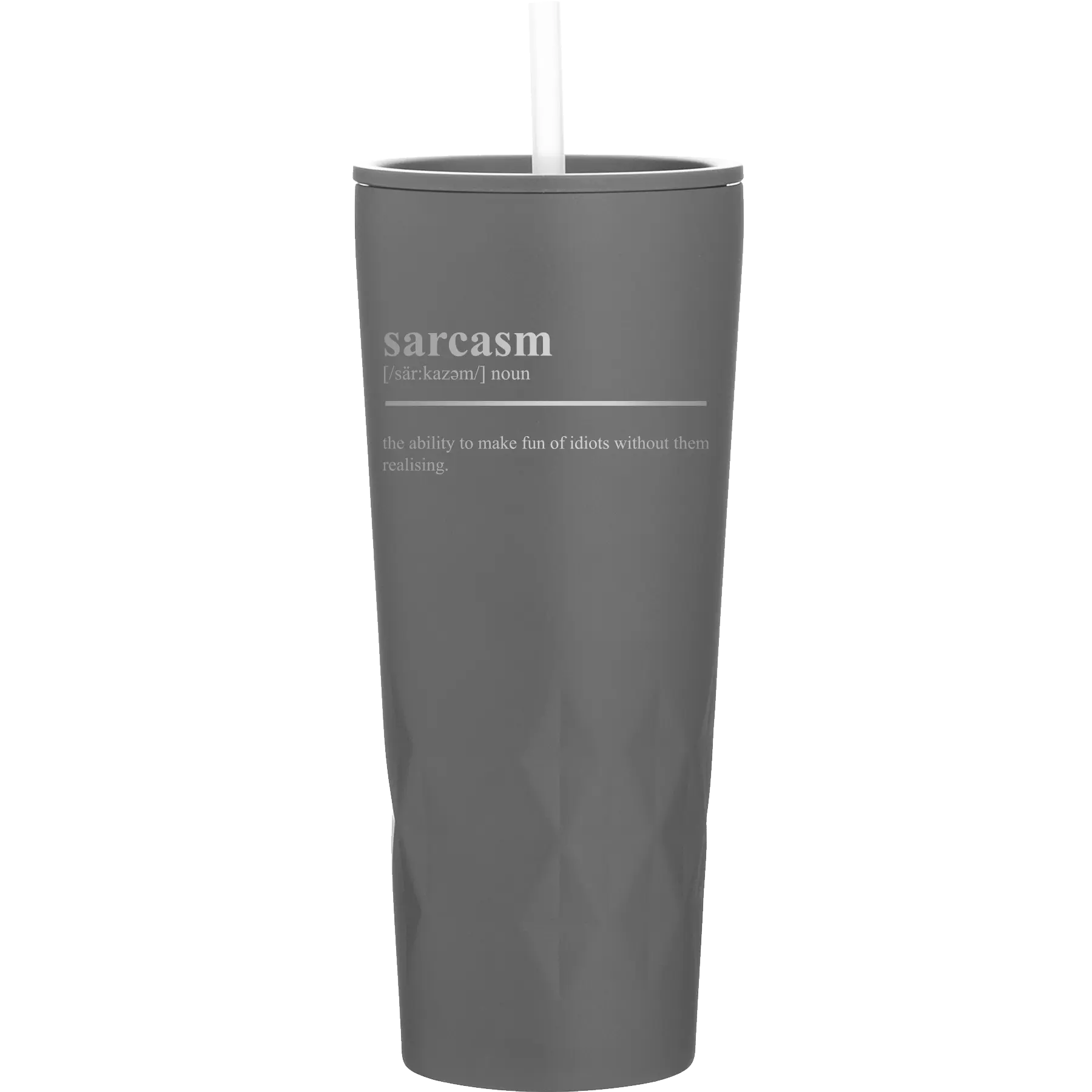 Laser etched slate 20 oz vacuum insulated tumbler with 'Sarcasm' design