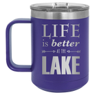 Laser etched purple 15 oz vacuum insulated coffee mug with 'Life is Better at the Lake' design