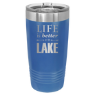 Laser etched royal blue 20 oz vacuum insulated tumbler with 'Life is Better at the Lake' design