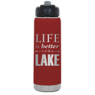 Laser etched maroon 20 oz vacuum insulated water bottle with 'Life is Better at the Lake' design