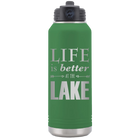 Laser etched green 32 oz vacuum insulated water bottle with 'Life is Better at the Lake' design