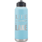 Laser etched light blue 32 oz vacuum insulated water bottle with 'Life is Better at the Lake' design