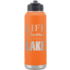 Laser etched orange 32 oz vacuum insulated water bottle with 'Life is Better at the Lake' design