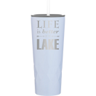 Laser etched landfall 20 oz vacuum insulated tumbler with 'Life is Better at the Lake' design