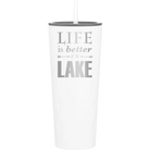 Laser etched white 20 oz vacuum insulated tumbler with 'Life is Better at the Lake' design