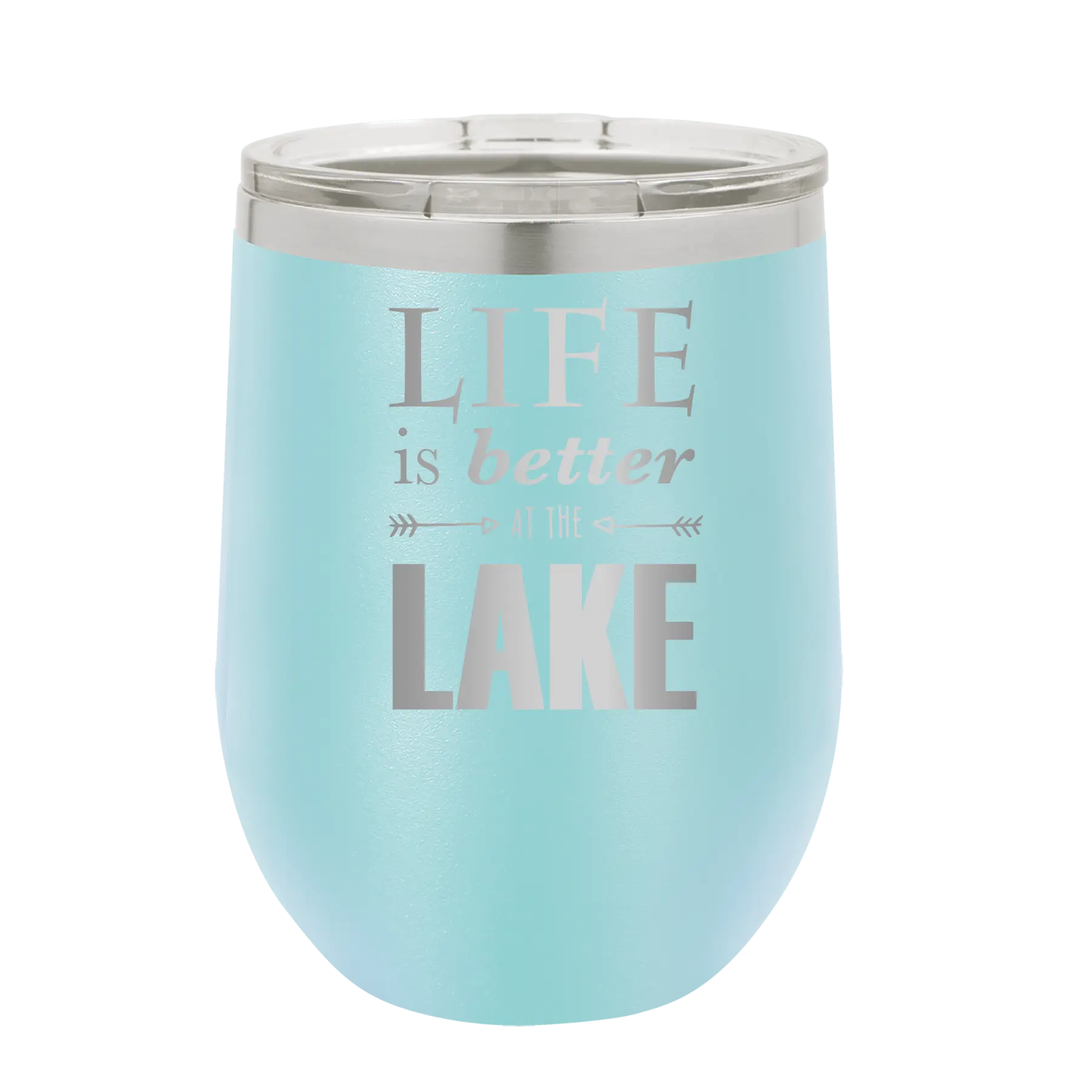 Laser etched light blue 12 oz vacuum insulated wine cup with 'Life is Better at the Lake' design